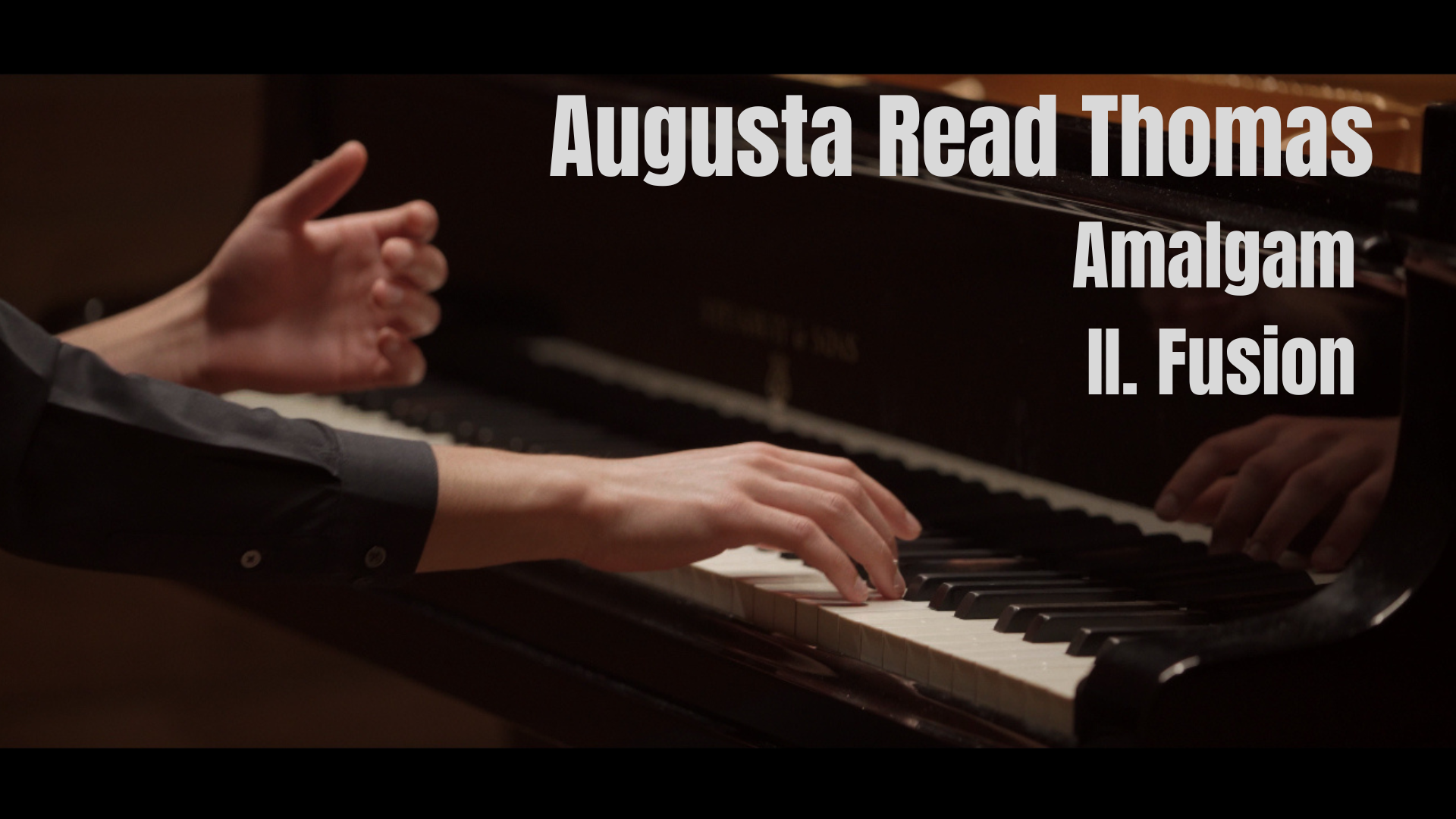 Hands playing piano with text overlay about Augusta Read Thomas.